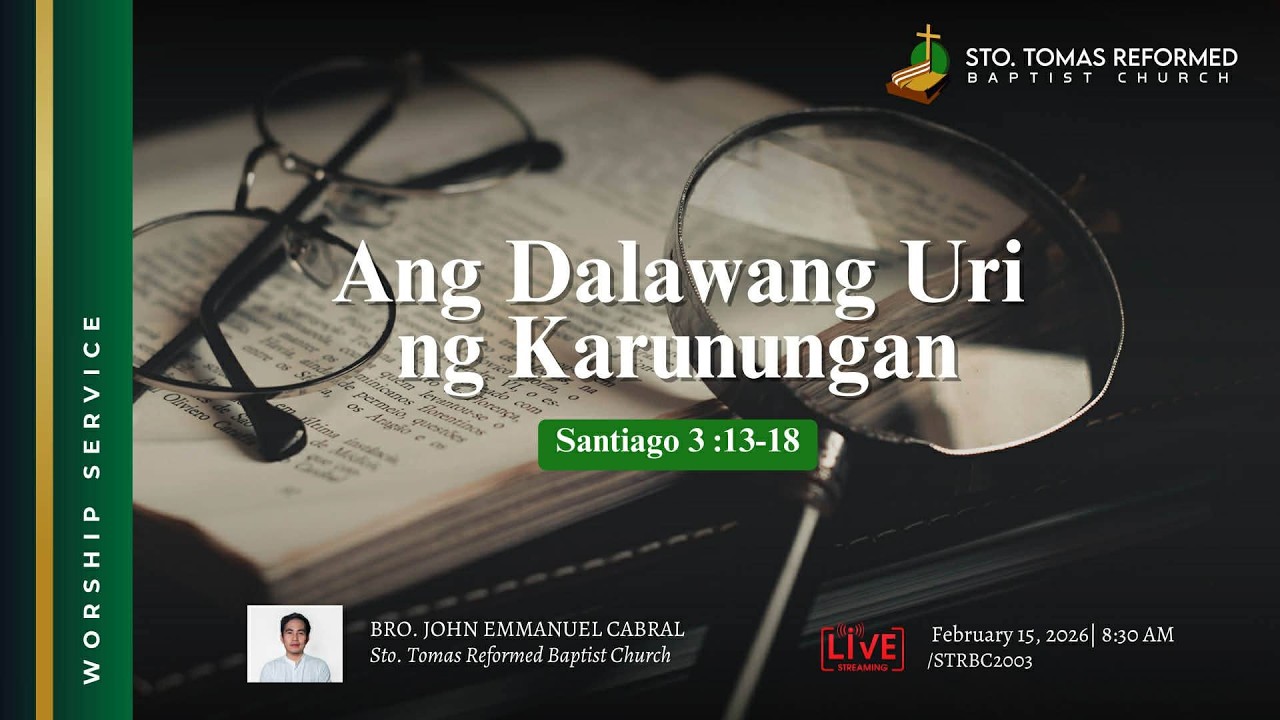Ang Dalawang Uri ng Karunungan | James 3:13-18