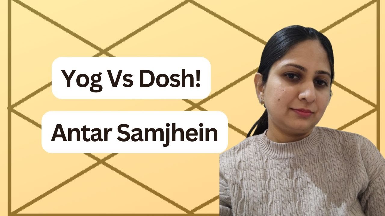 Kundli Yog vs Dosh - Confusion Clear in 60 Secs | Hindi Astrology Guide