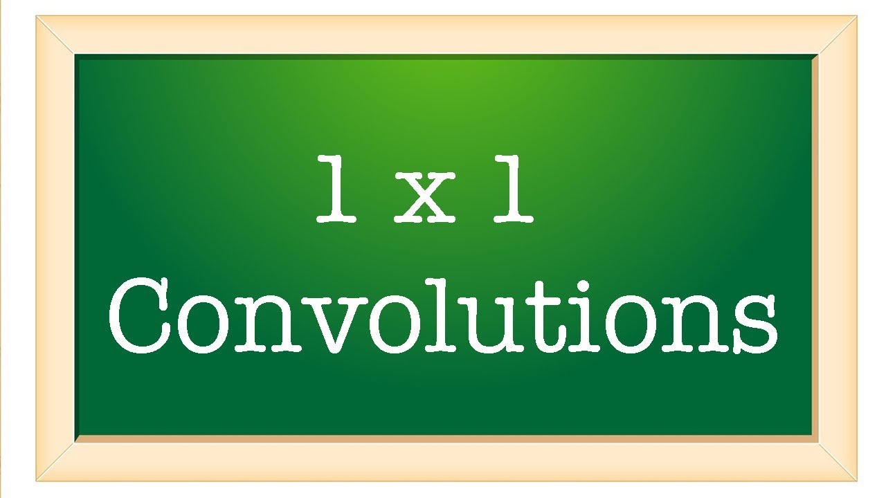 Lecture 12: The power of 1 x 1 convolution