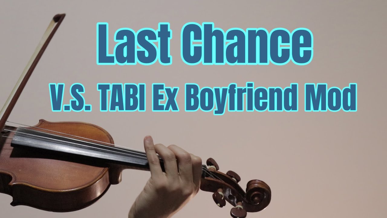 Friday Night Funkin' - V.S. TABI Ex Boyfriend Mod - Last Chance - Violin Cover