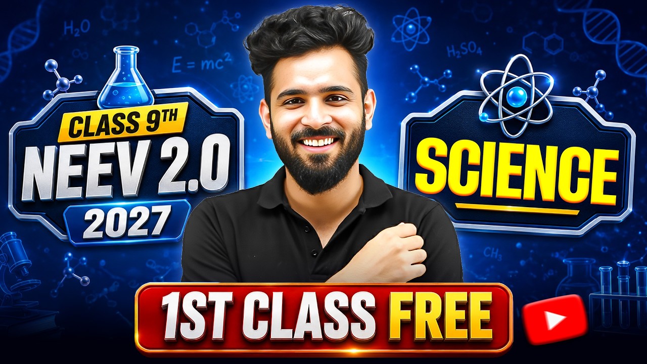 1st FREE SCIENCE Class by Akshay Sir | Class 9th Neev 2.0 2027 Batch 🔥