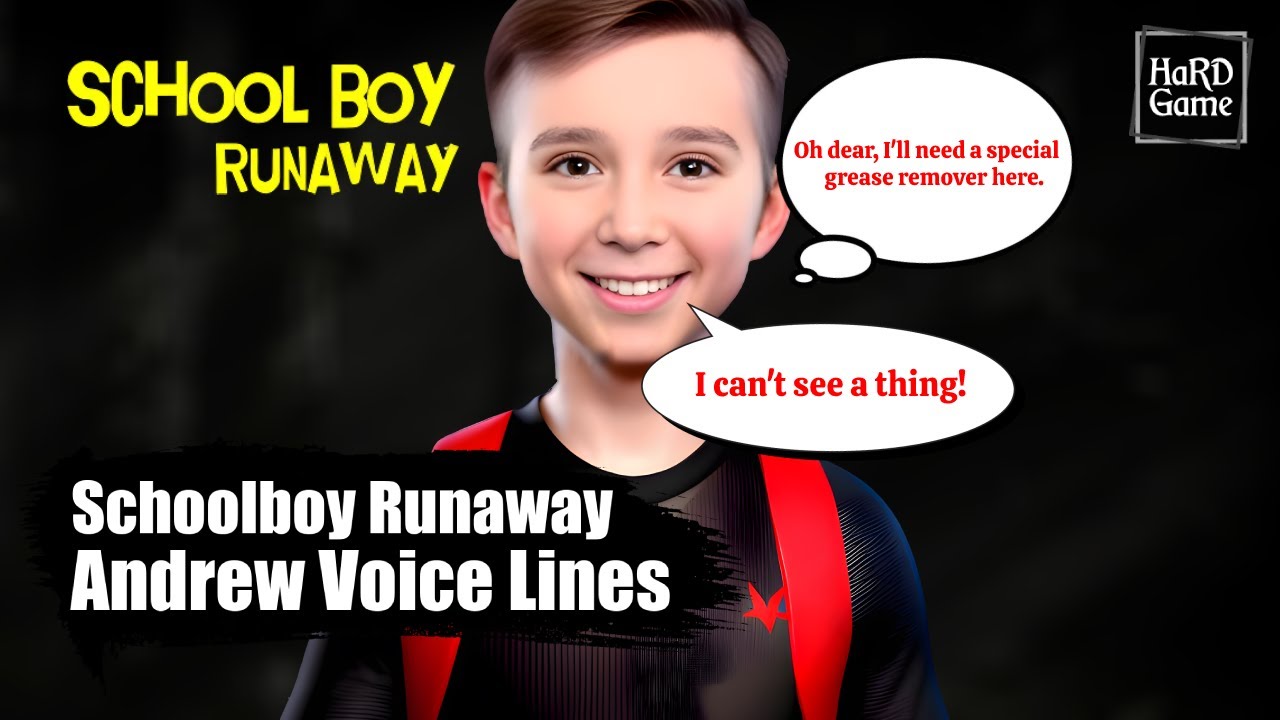 Schoolboy Runaway Andrew Voice Lines (Dialogue)