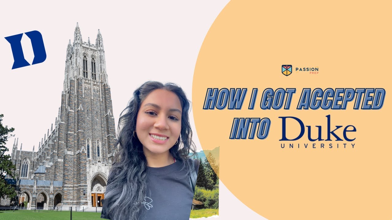 [Student Takeover] How I Got Into Duke University // Passion Prep
