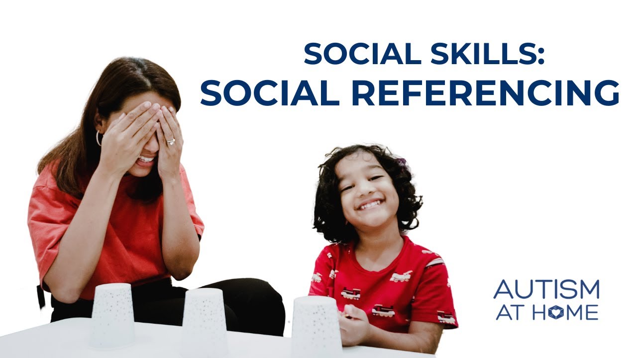Social Skills: Referencing (3/8) | Autism at Home