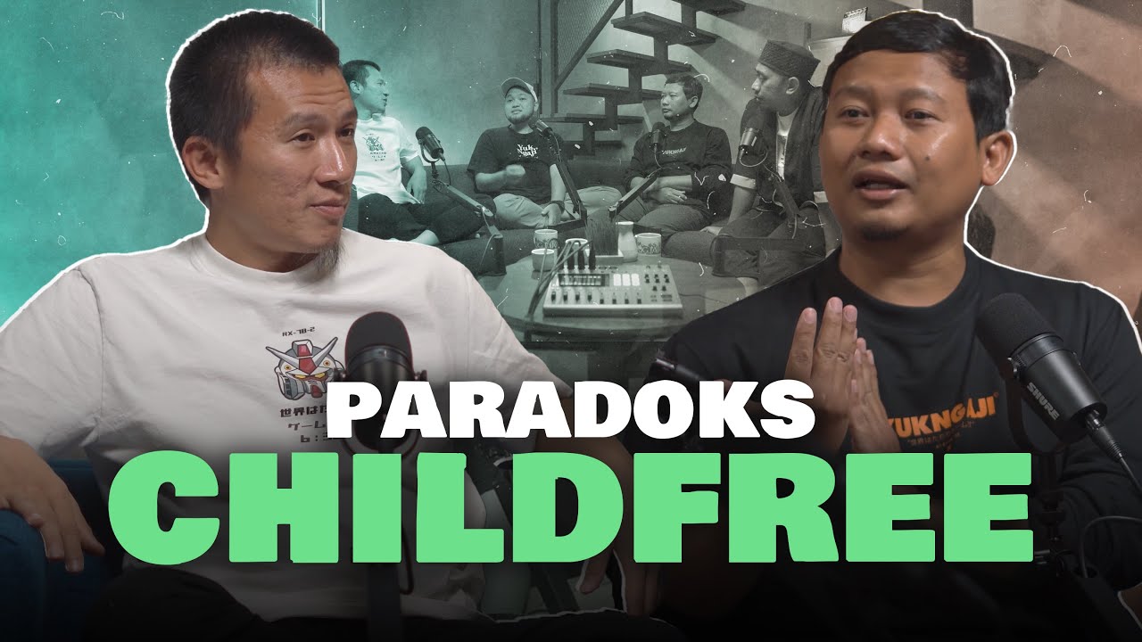 Kalau Mau Childfree, Jangan Repot Ngurusin Anak Orang Lain! - Childfree (2/3)