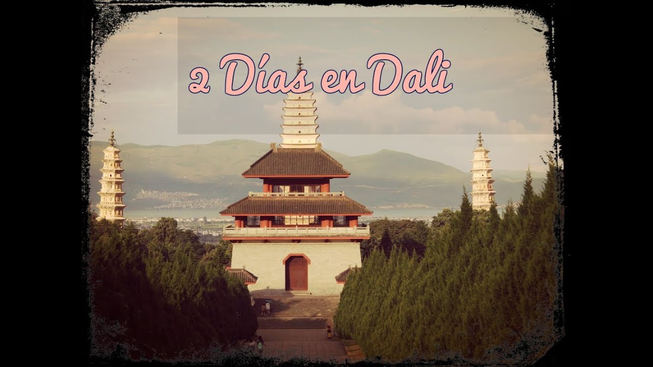 Qué visitar en Dali , yunnan, China