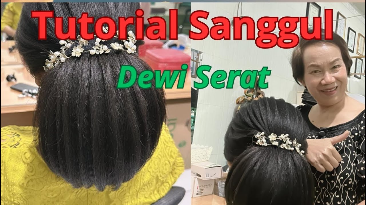 Tutorial Sanggul Dewi Serat,@Agustina Sembiring