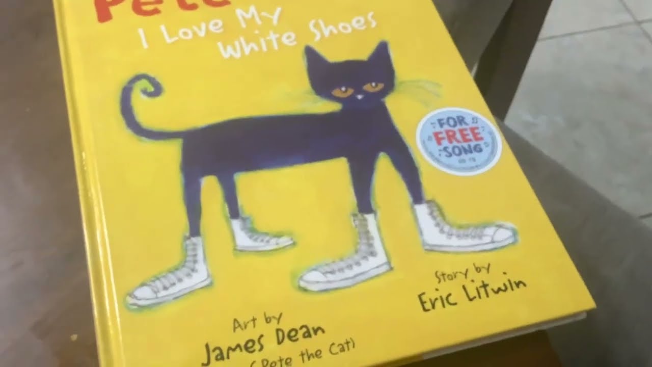 Pete the Cat I Love My White Shoes