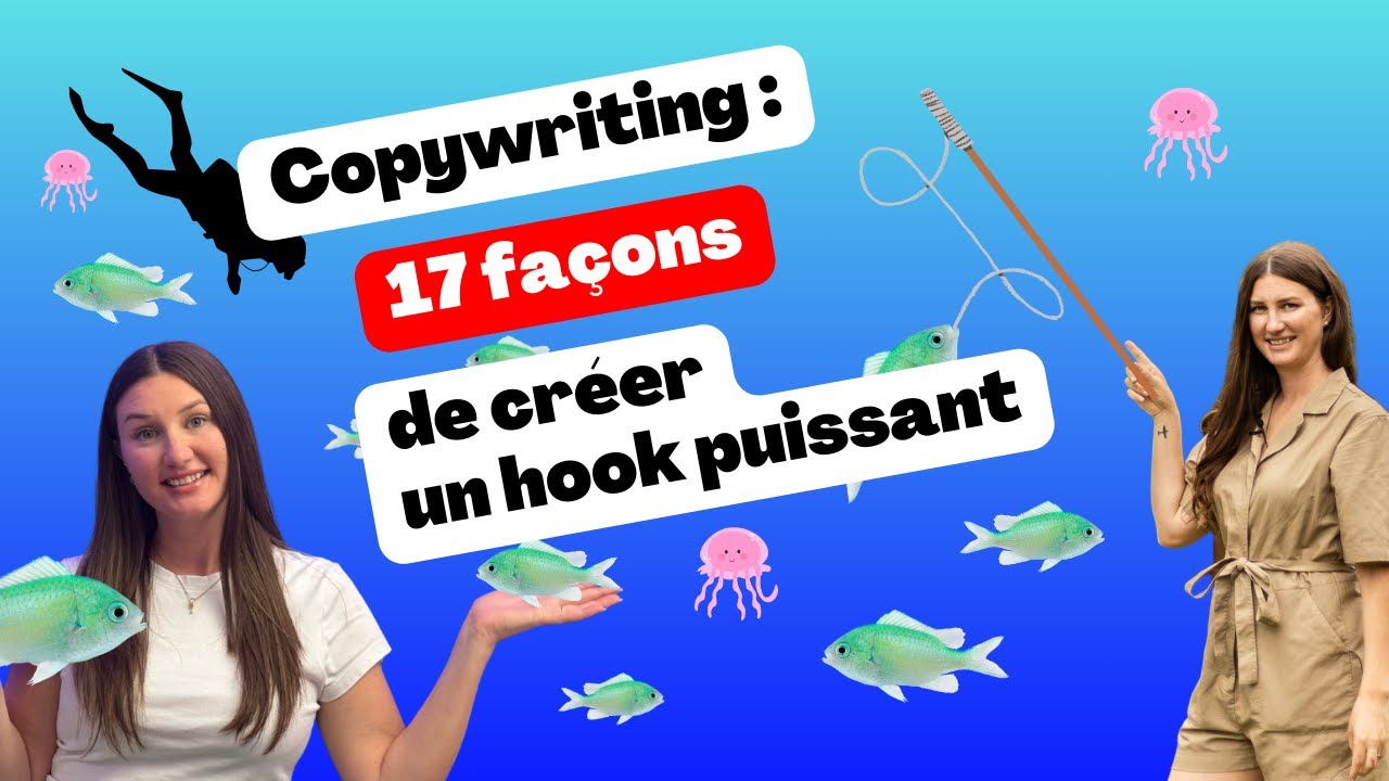 Copywriting : 17 façons de créer un hook puissant