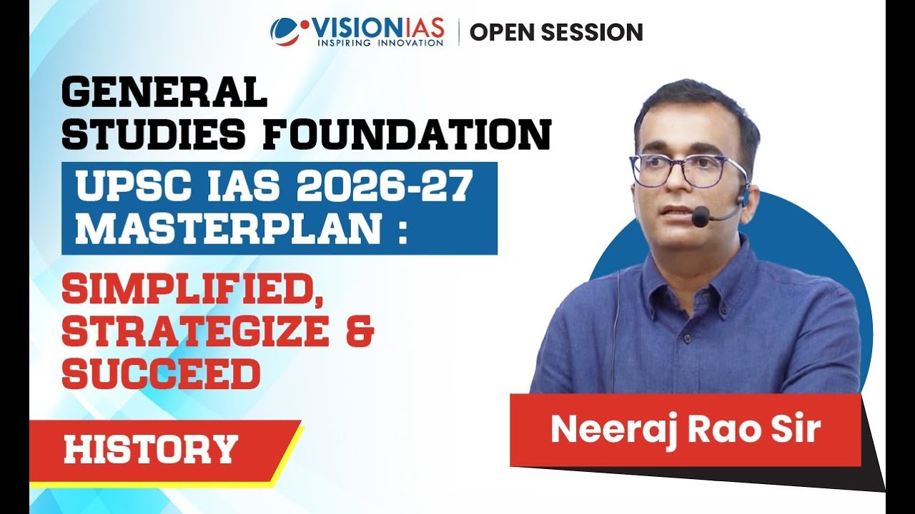 GS Foundation I UPSC IAS 2026-27 Masterplan: Simplified, Strategize & Succeed I History