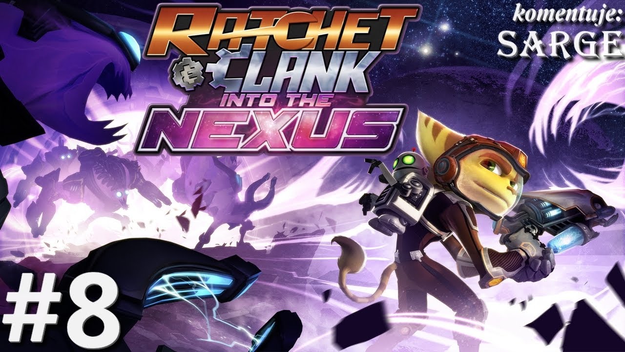 Zagrajmy w Ratchet and Clank: Nexus odc. 8 - KONIEC GRY