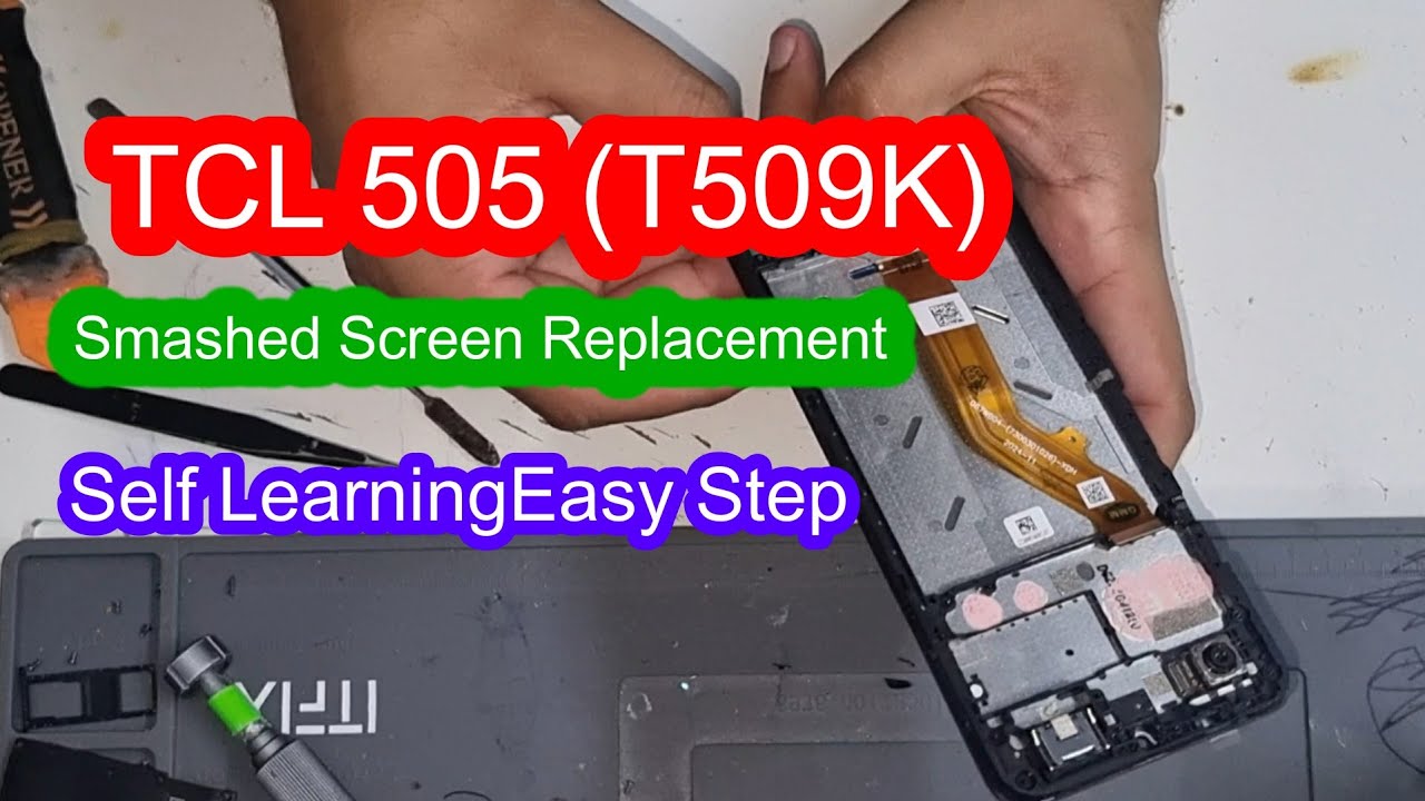 How to Replace TCL 505 (T509K) LCD Screen 4K Full