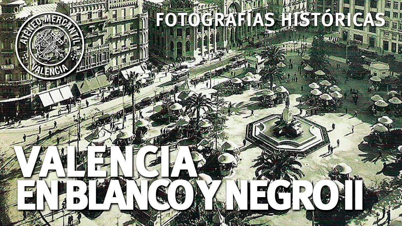 La Valencia del pasado en Imágenes en blanco y negro: Sesión 2 | Amando García