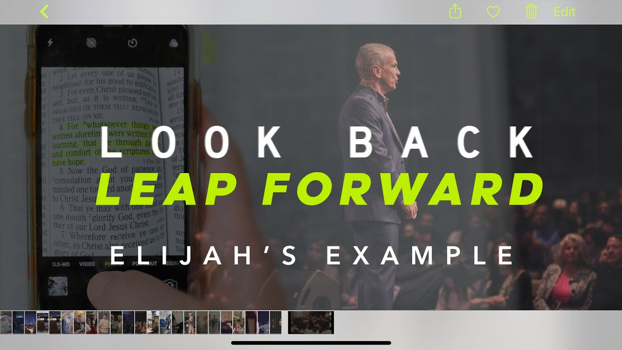 Elijah's Example | Look Back Leap Forward