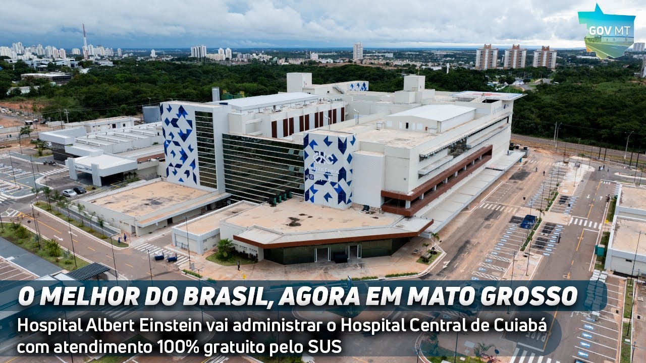 Governo de MT formaliza contrato com Hospital Einstein para administrar Hospital Central