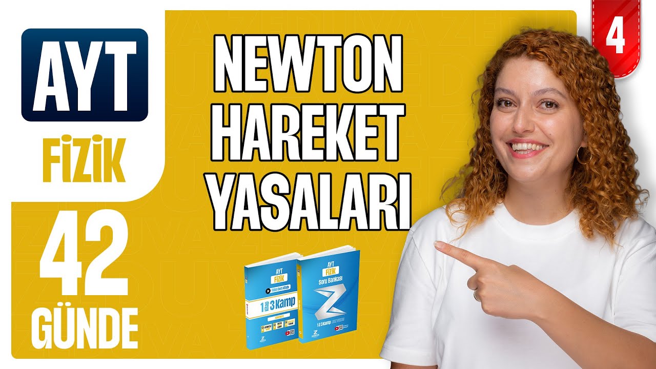 Newton Hareket Yasaları - Hareket ve Kuvvet | 42 günde AYT Fizik 4.gün