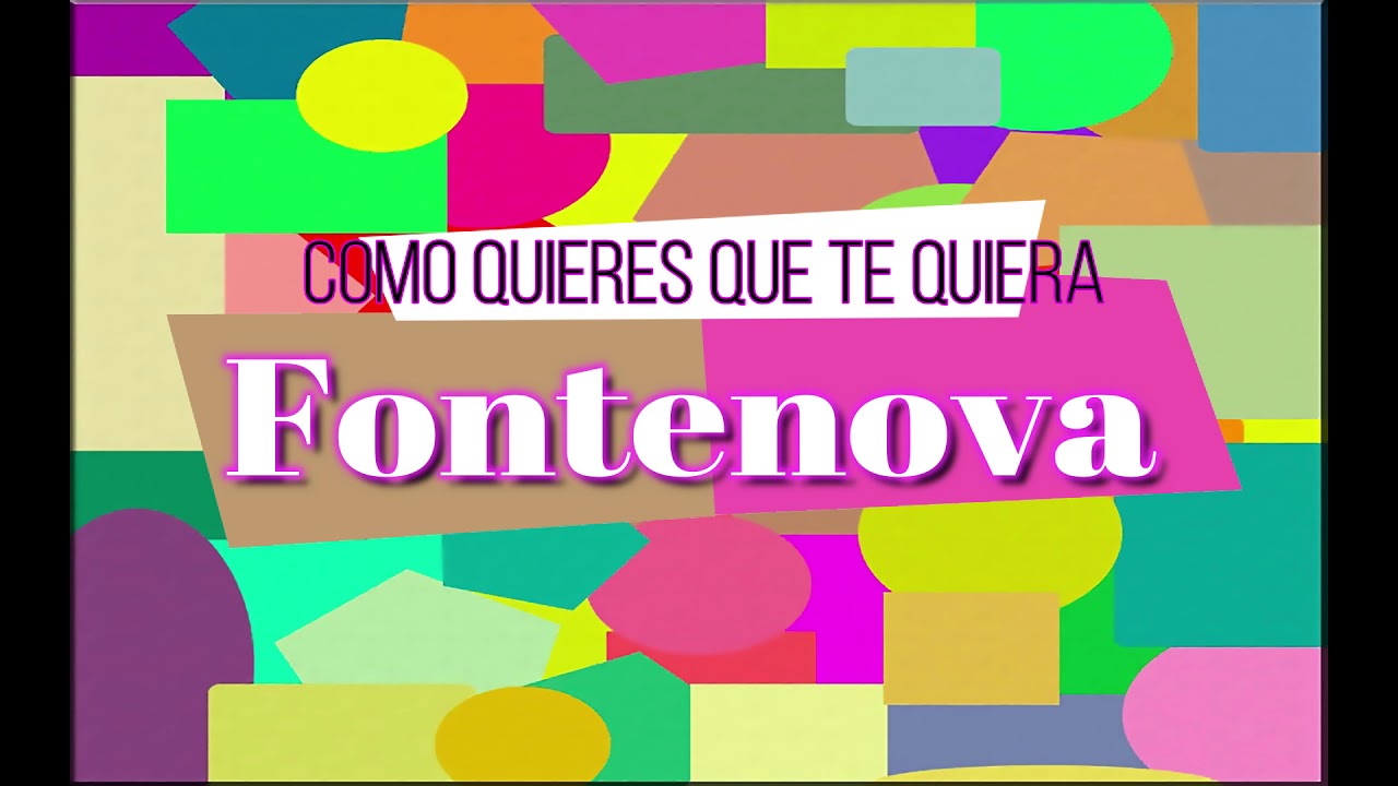 #nuevamusica #cancionesenespa&ntilde;ol - #m&uacute;sicaenespa&ntilde;ol - Como quieres que te quiera - Fontenova