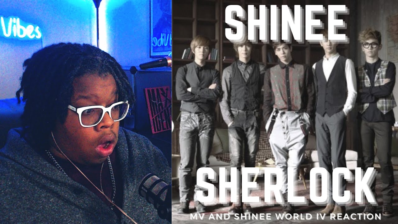 In Aww | SHINee 샤이니 'Sherlock•셜록 (Clue + Note)' MV + SHINee World IV | Reaction