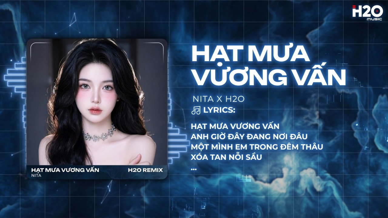 Hạt Mưa Vương Vấn Remix (Bản Hot TikTok) - Nita x SS - Hạt Mưa Vương Vấn Em Giờ N&agrave;y Đang Nơi Đ&acirc;u