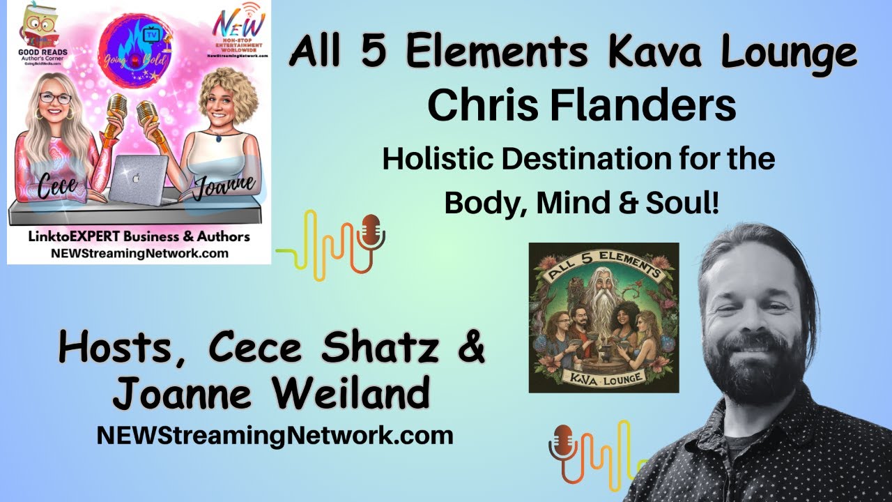 All 5 Elements Kava Lounge with Chris Flanders