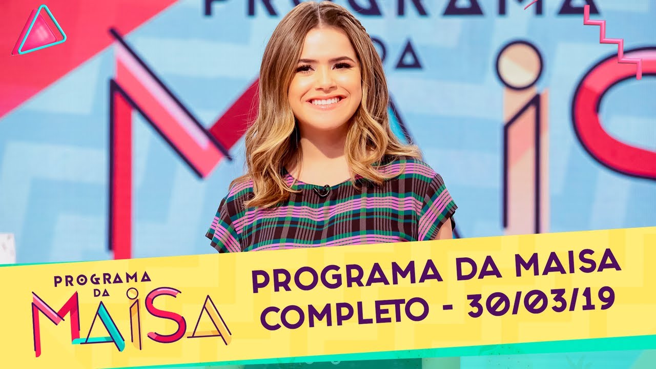 Programa da Maisa | Completo (30/03/19)