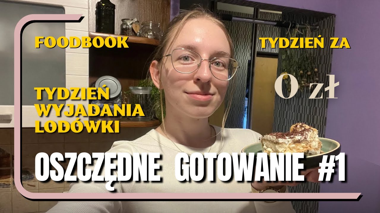 TYDZIEŃ BEZ ZAKUPÓW #1 Foodbook za 0 zł / wyjadanie lodówki /
