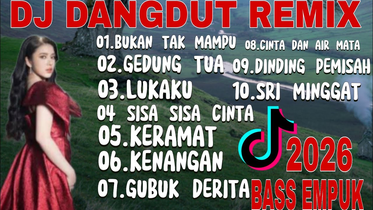 BUKAN TAK MAMPU ‼️ DJ DANGDUT REMIX TERPOPULER SAAT INI ‼️ TRENDING VIRAL TIKTOK TERBARU 2026
