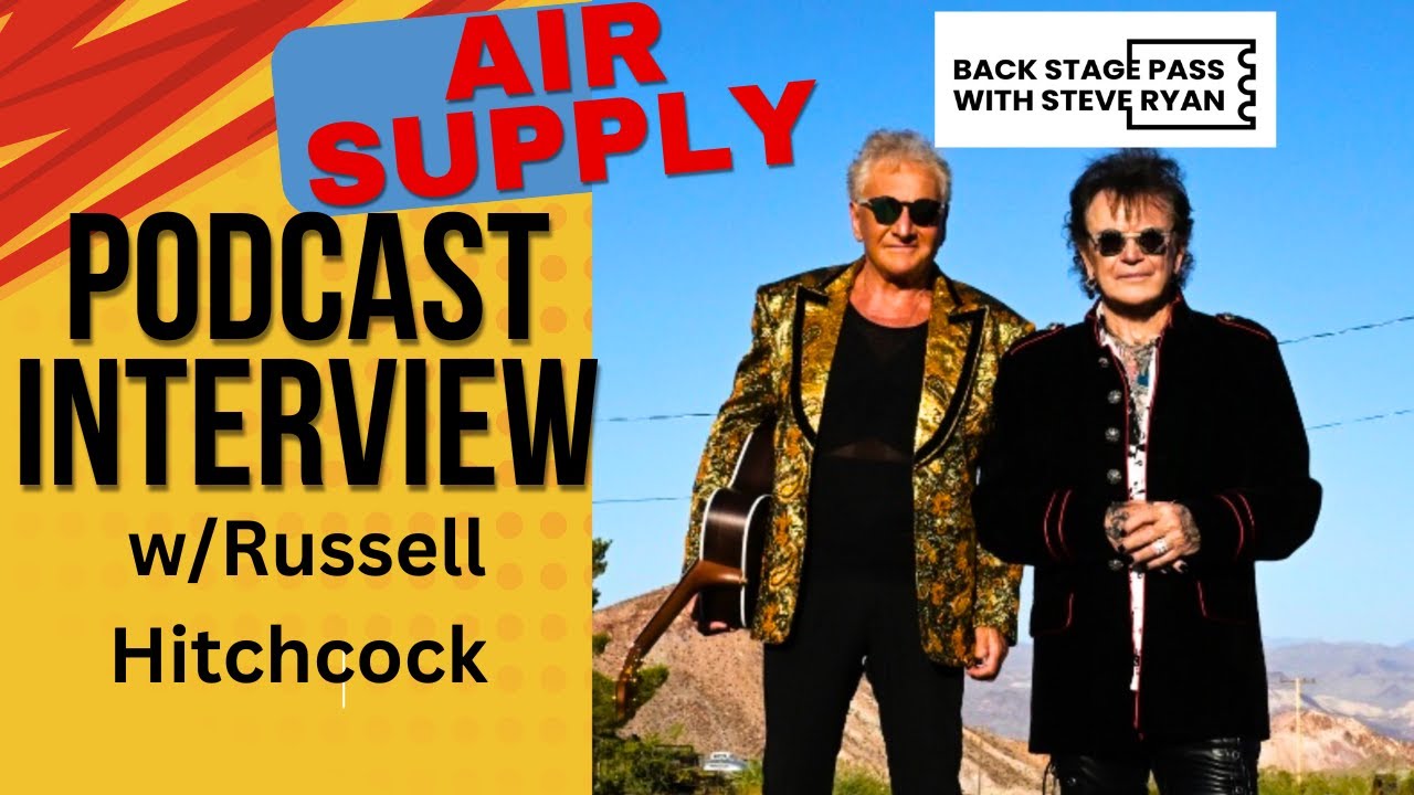 Ep. #34 Russell Hitchcock- Air Supply