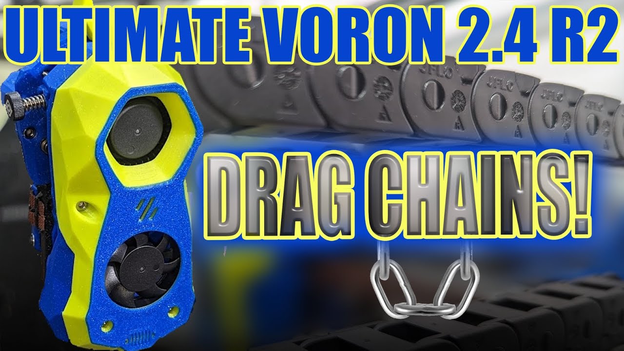 Part 16 ULTIMATE Voron 2.4R2 Drag Chains and LED Lights