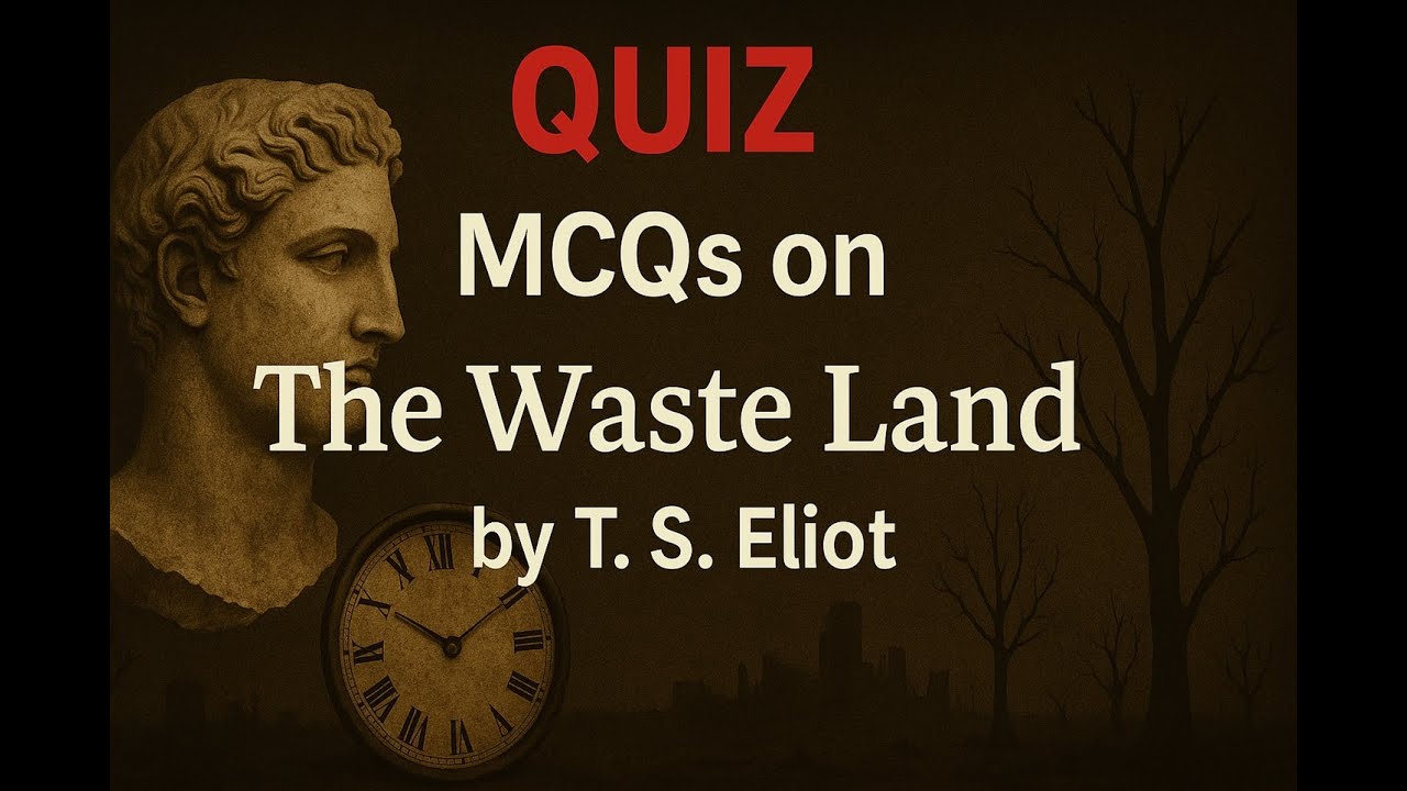 Quiz | MCQS on The Waste Land by T. S. Eliot
