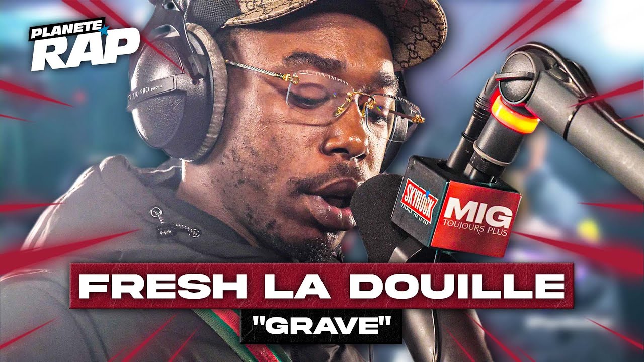[EXCLU] Fresh La Douille - Gravé #PlanèteRap
