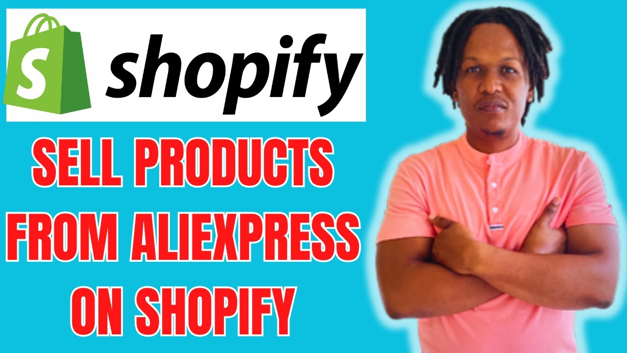 HOW TO SELL PRODUCTS FROM ALIEXPRESS ON SHOPIFY 2024