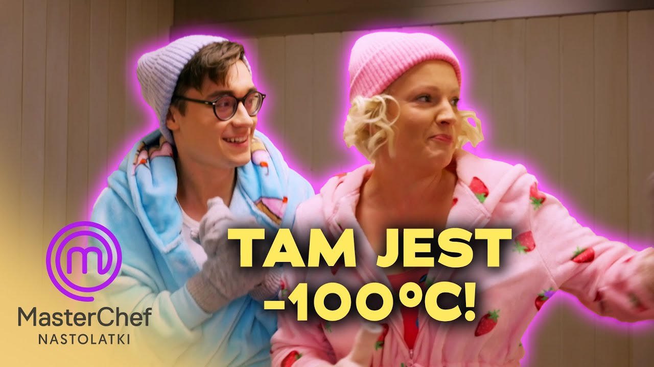 Chodakowska gotowała, a Rozkoszny i Szelągowska siedzieli w chłodni 🥶 ❄ 😂 | MasterChef Nastolatki