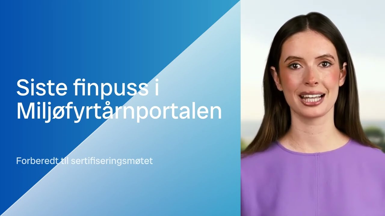 Slik lykkes du med Milj&oslash;fyrt&aring;rn: Din guide til portalen og sertifisering