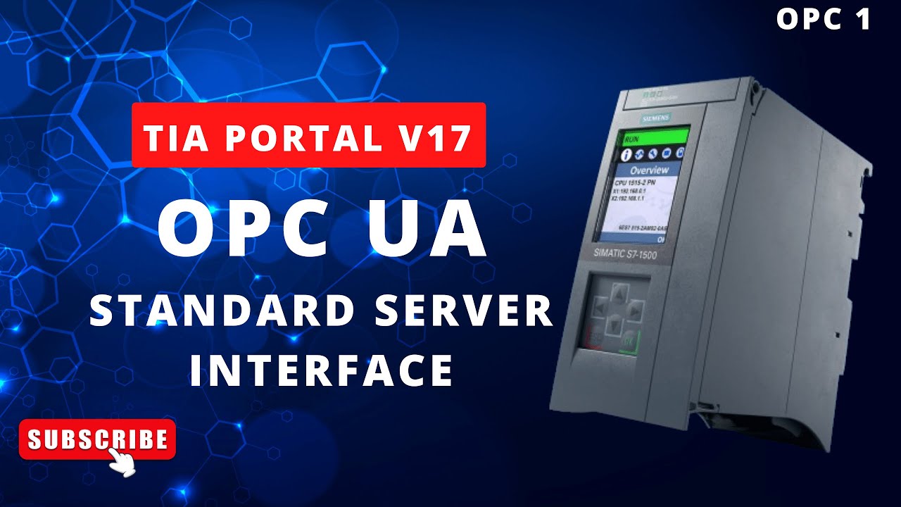 Портал TIA: Учебное пособие по стандартному серверу OPC UA S7-1500 — быстрая настройка и просмотр