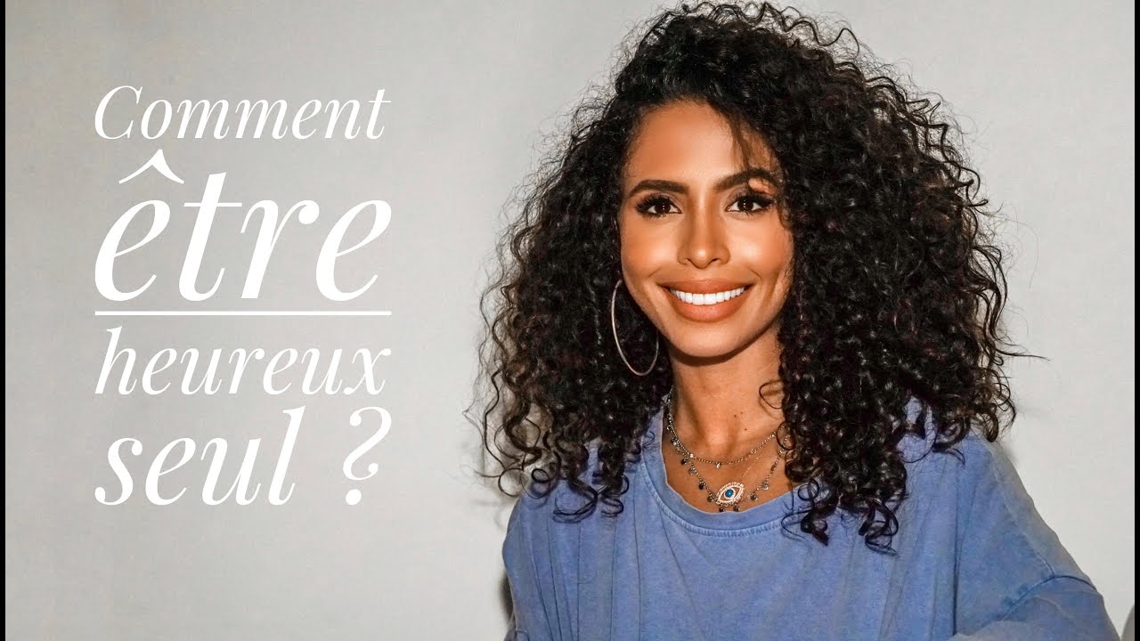 Comment être heureux seul ? Le guide complet