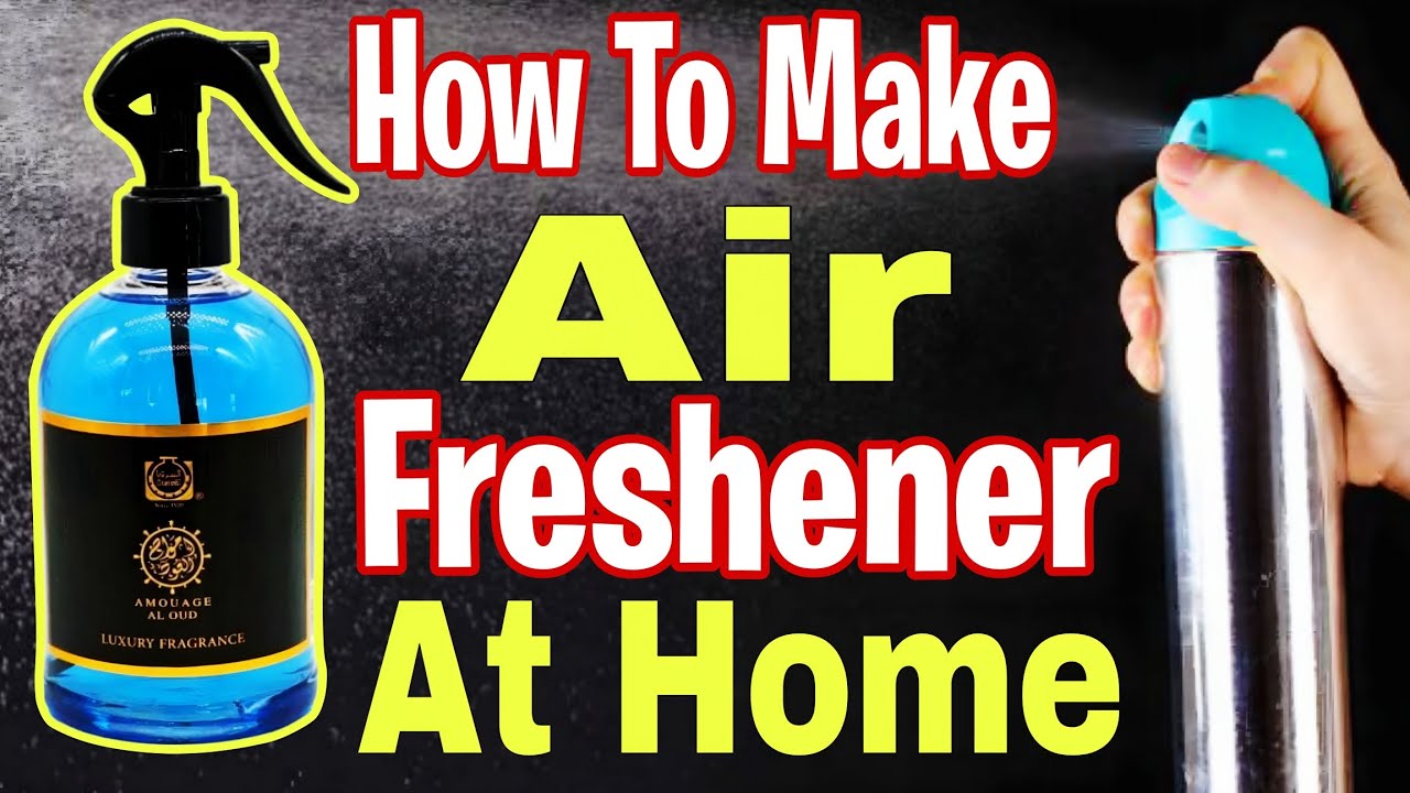 How To Make Air Freshener At Home | Making Of Room Freshener | Step By Step Complete Guide | 