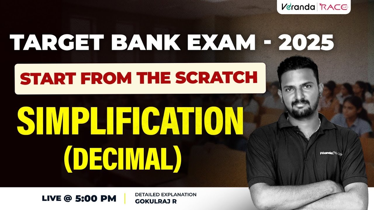 TARGET BANK EXAMS 2025 I START FROM SCRATCH | SIMPLIFICATION ( DECIMAL ) |  BY GOKULRAJ SIR