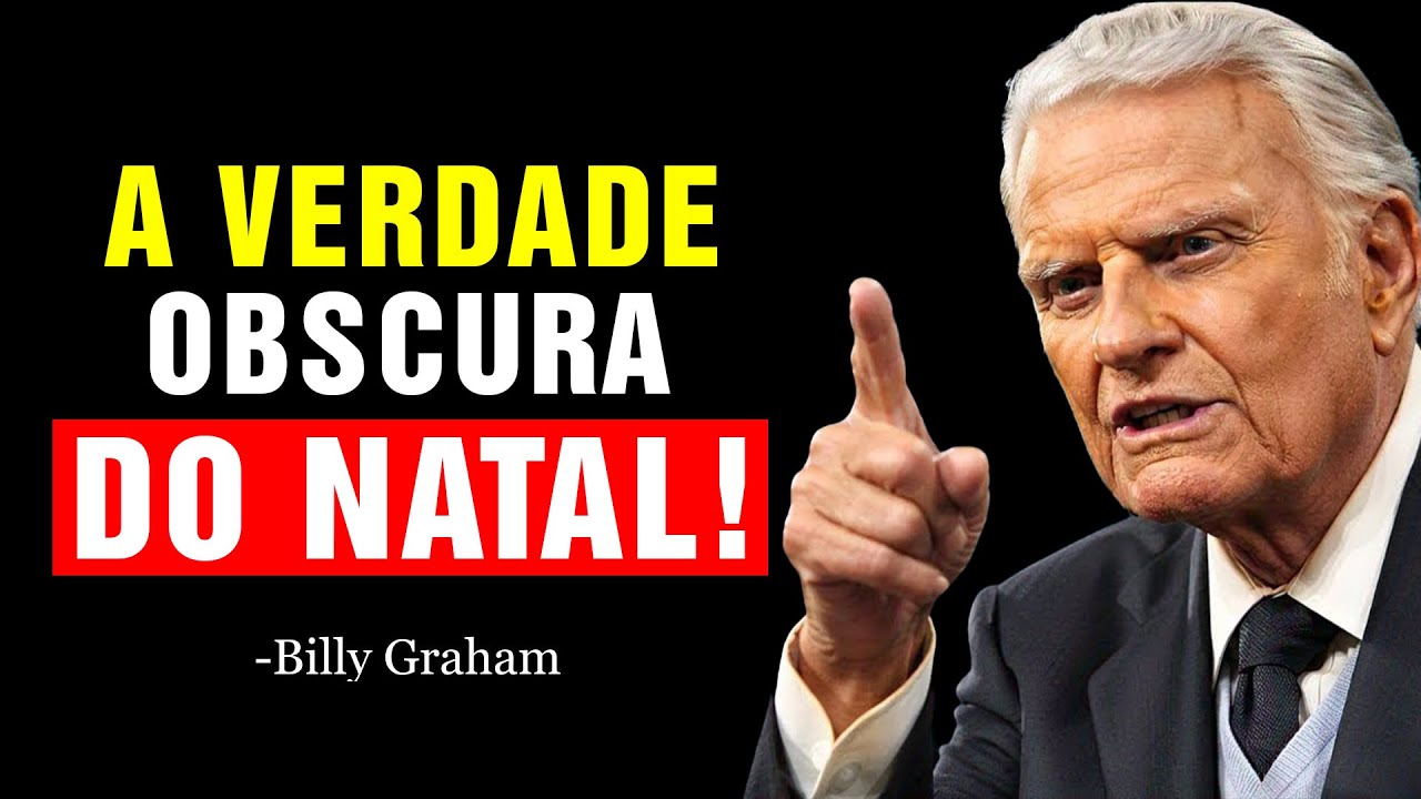 POR QUE O VERDADEIRO CRISTÃO NÃO ACEITA O NATAL? A VERDADE OBSCURA DO NATAL! | Billy Graham