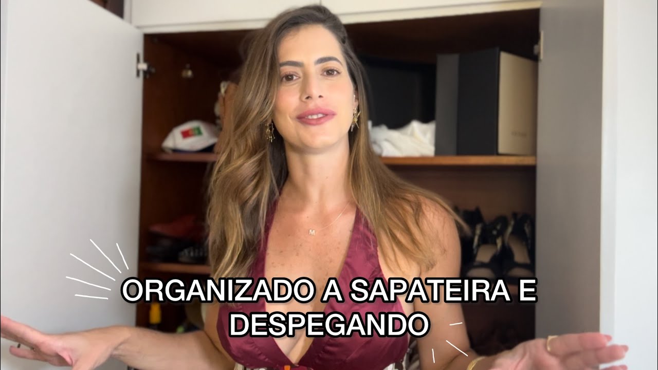 ORGANIZANDO A SAPATEIRA E DESAPEGANDO | Destralhando para ficar leve e rotina mais funcional