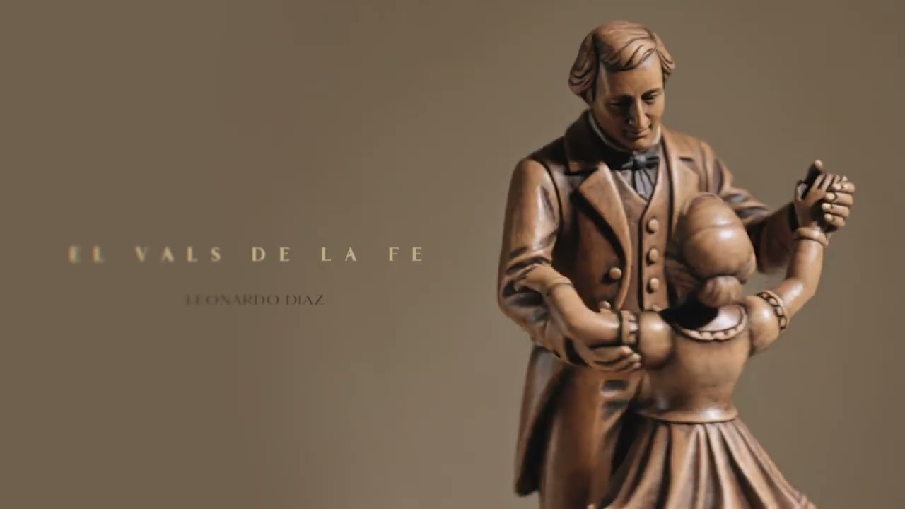 El Vals de la fe  |  Leonardo Diaz