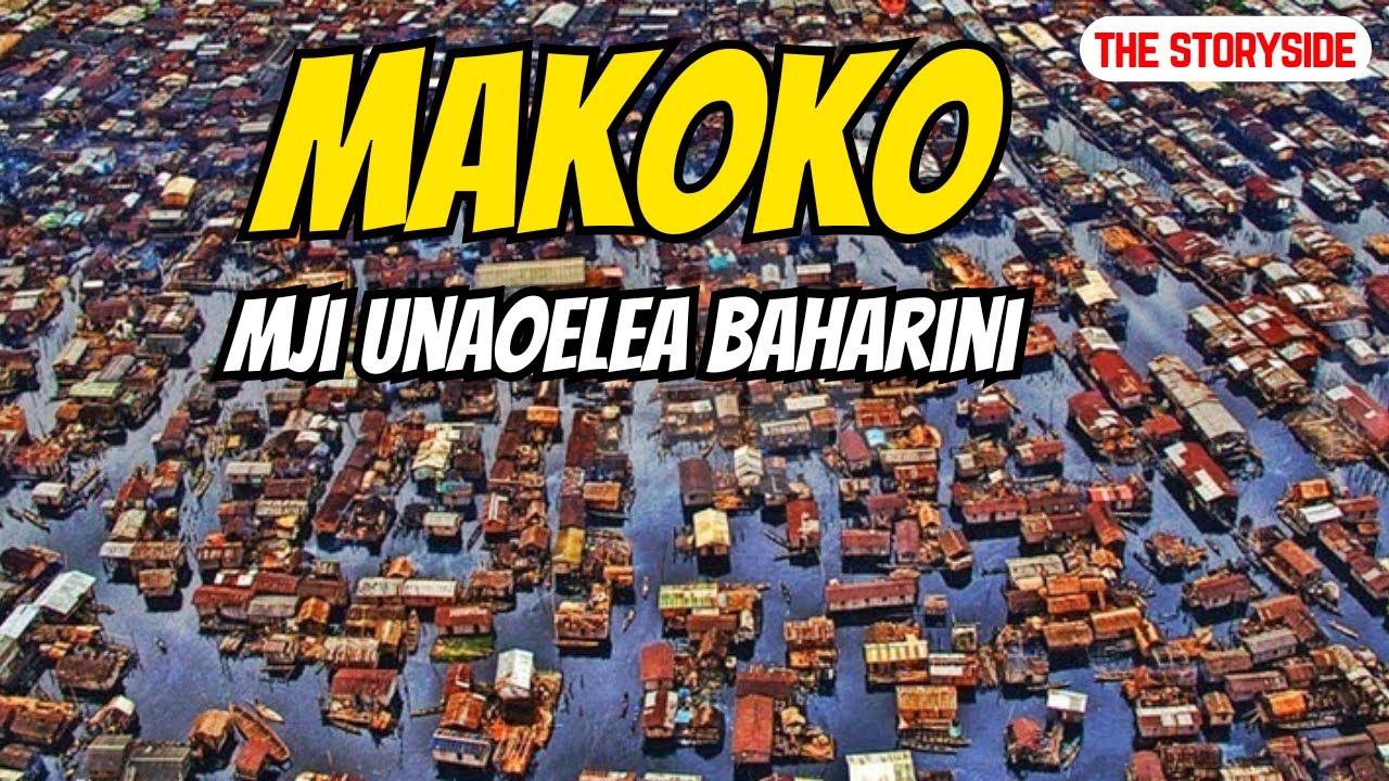 MAKOKO 🏚️ Mji Unaoelea Juu ya Maji 🌊 🚣 Maajabu ya Makoko