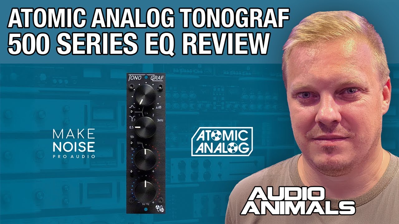 Atomic Analog Tonograf EQ - 500 Series EQ Review