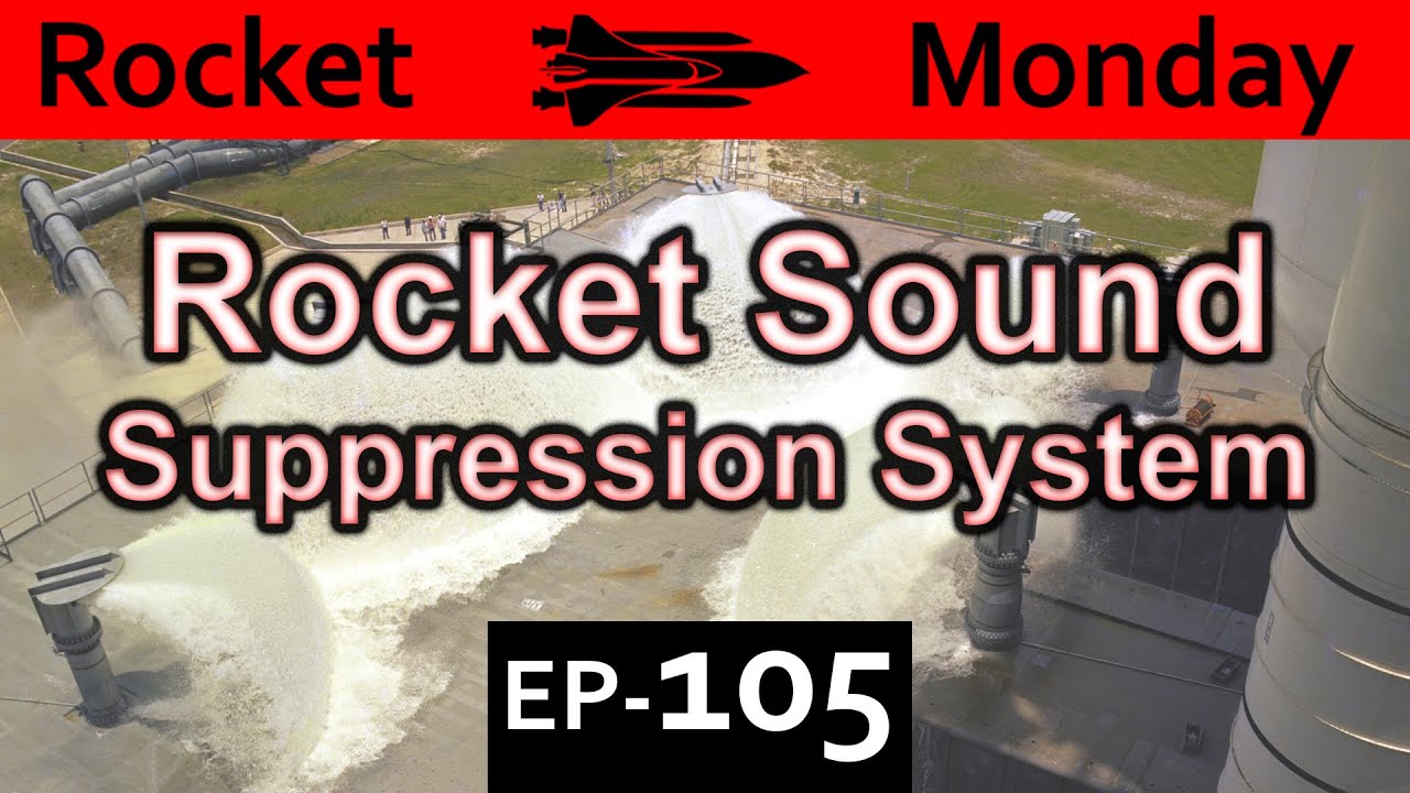 Rocket Sound Suppression System Explained  {Rocket Monday Ep105}
