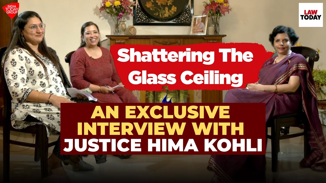 Shattering The Glass Ceiling : An Exclusive Interview With Justice Hima Kohli | Law Today