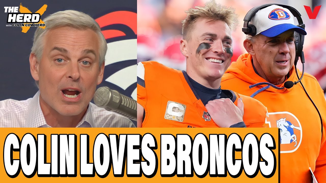 Colin Cowherd is ALL IN on Box Nix & Denver Broncos w/ Sean Payton | THE HERD NFL