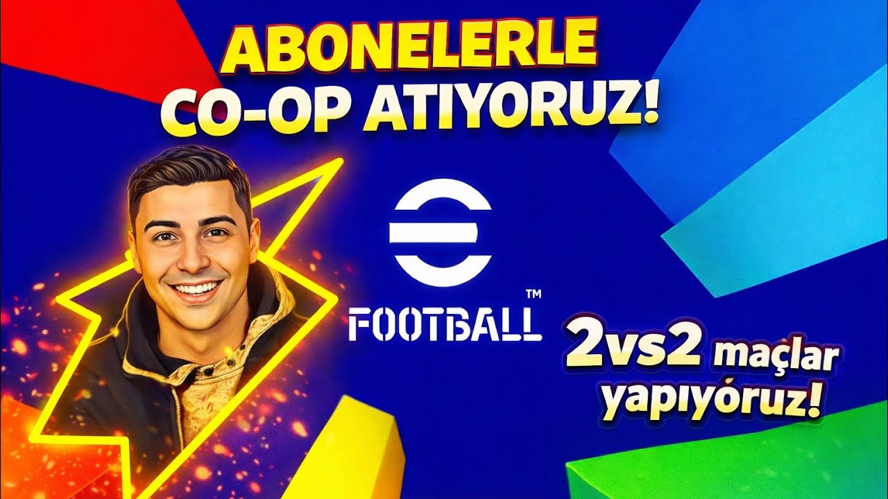 🔴CANLI YAYIN Abonelerle CO-OP ve 2vs2 ⚽  SOHBET🔥💯 ✅✅🔥🇹🇷