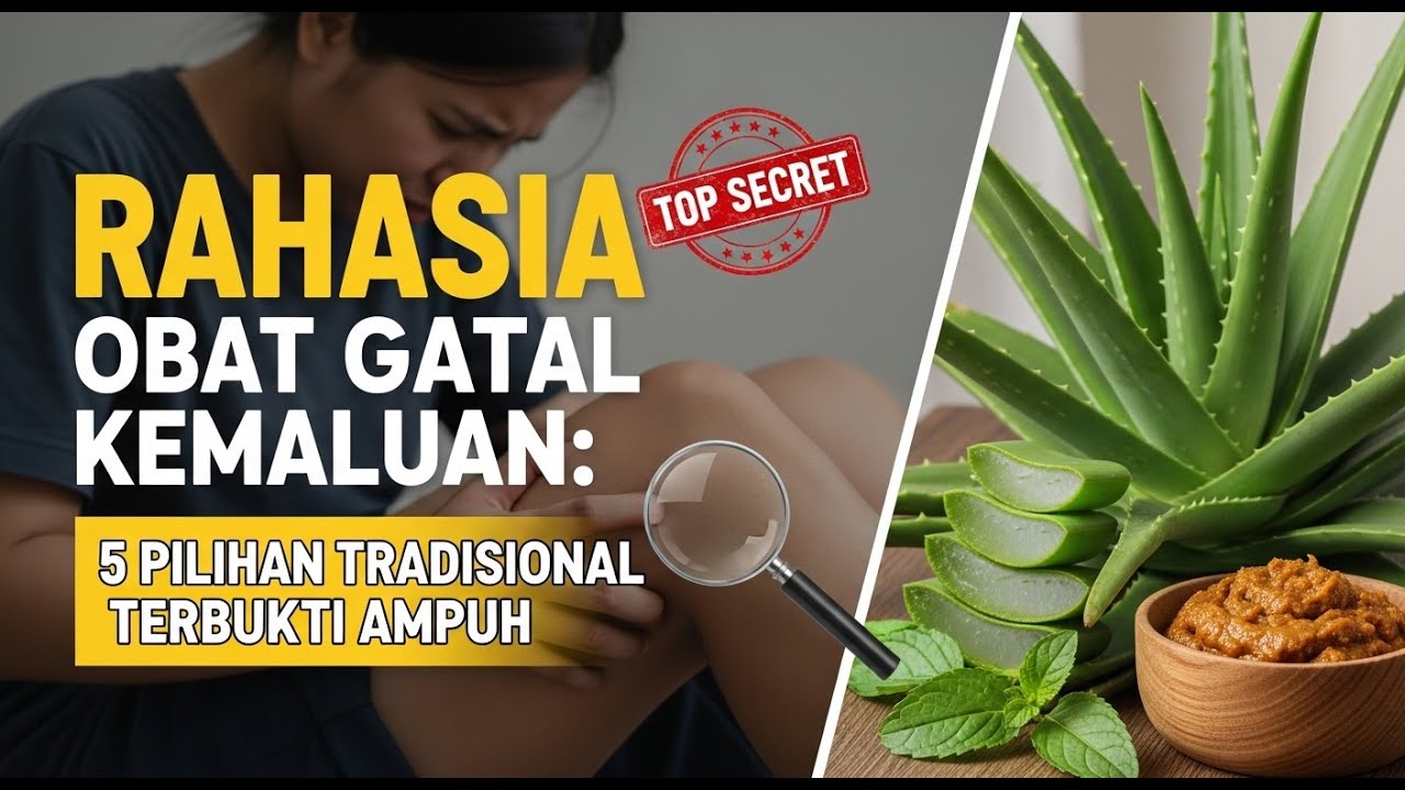 Rahasia Obat Gatal Kemaluan: 5 Pilihan Tradisional yang Terbukti Ampuh