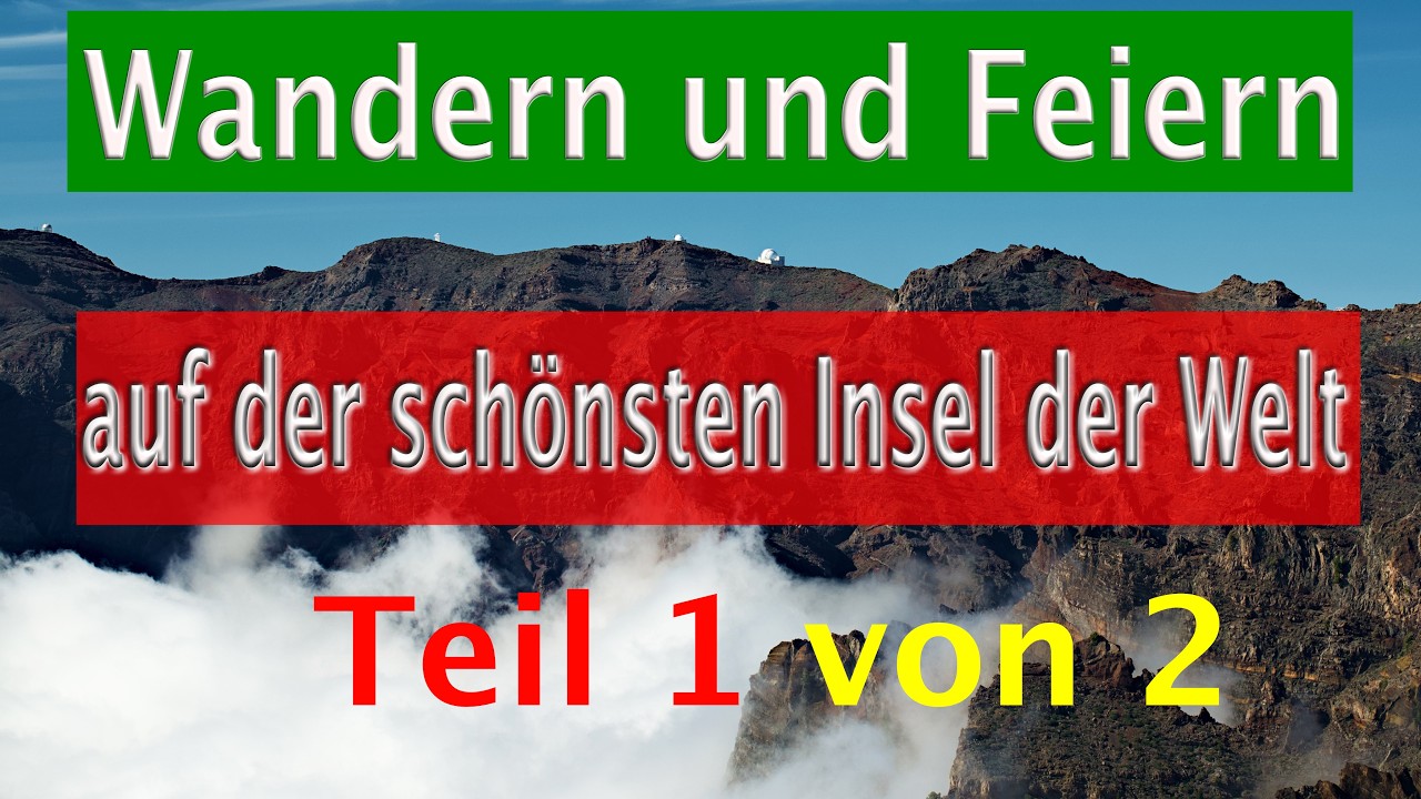 La Palma - Sehnsuchtsort im Atlantik Teil 1 - präsentiert in 4K!