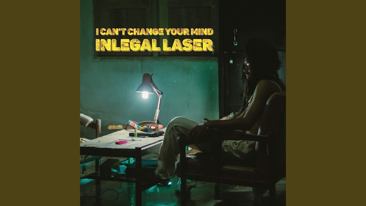 I CAN'T CHANGE YOUR MIND